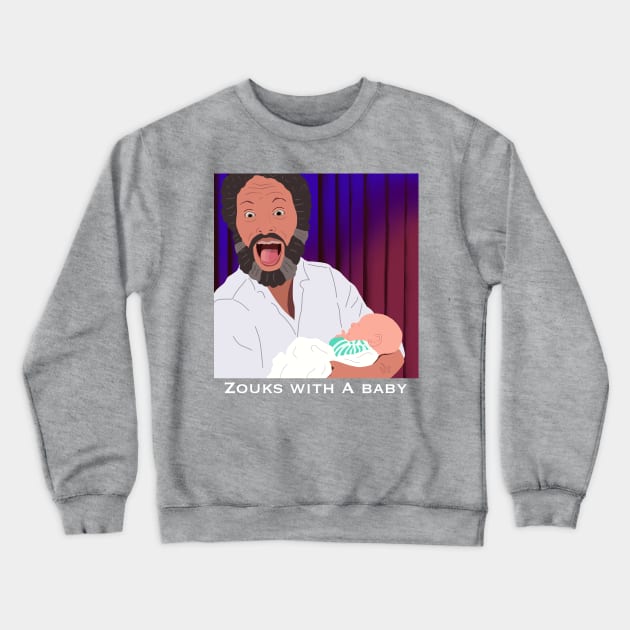 Zouks with a Baby - HDTGM Crewneck Sweatshirt by Charissa013